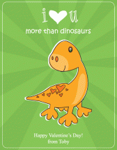 i love u more than dino... by Julie Thompson