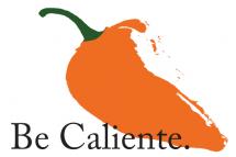 Be Caliente by Tenisha Proctor