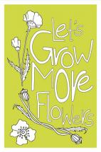 Let's Grow More Flowers by Tolani Lightfoot