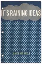 Raining Ideas by Jordan Hart