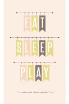 Eat Sleep Play by Stacey Meacham
