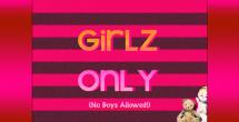 Girlz Only Signage by Jessica Termini