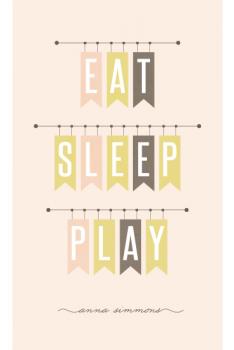 Eat sleep play