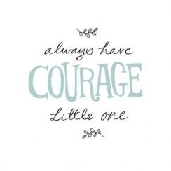 Courage