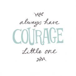 Courage